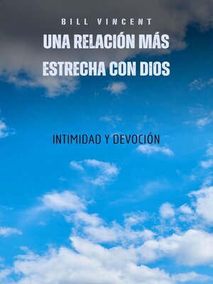 cover image of Una relación más estrecha con Dios